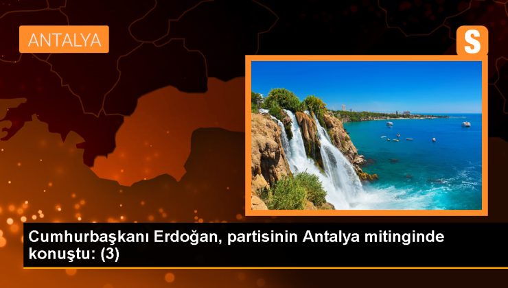 Cumhurbaşkanı Erdoğan: Antalya Havalimanı’nın kapasitesini yıllık 80 milyon yolcuya çıkartıyoruz