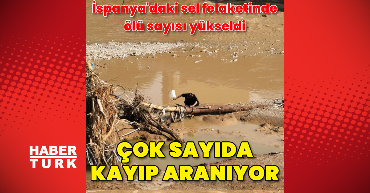 İspanya’da sel felaketinde ölü sayısı arttı