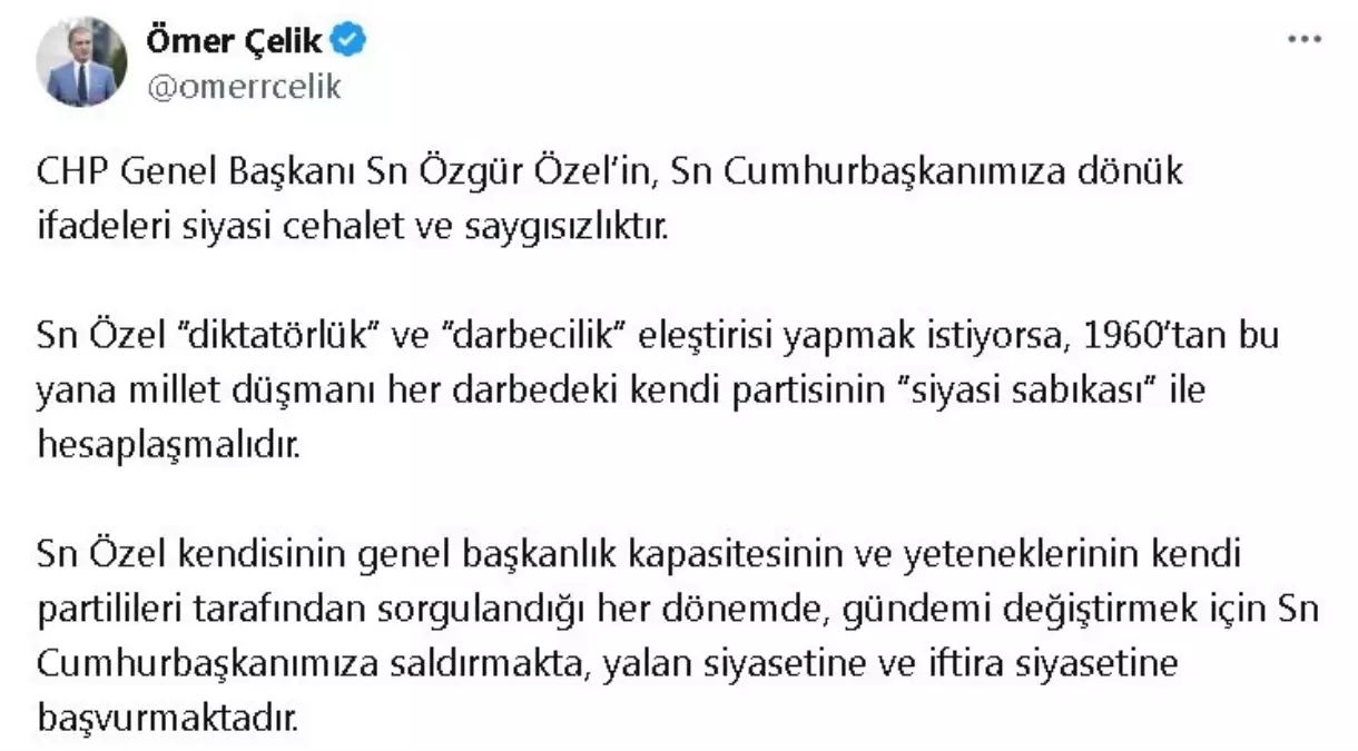 AK Parti’li Çelik: Özgür Özel’in, Cumhurbaşkanımıza dönük ifadeleri siyasi cehalet ve saygısızlıktır